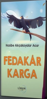 Fedakar Karga | Liman Yayınevi