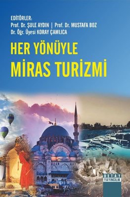 Her Yönüyle Miras Turizmi | Detay Yayıncılık