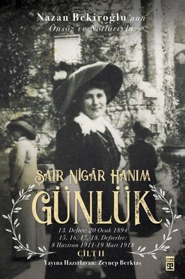 Günlük 2 - Şair Nigar Hanım | Timaş Yayınları