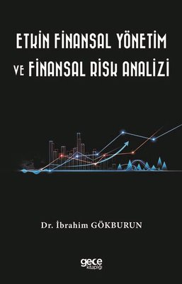 Etkin Finansal Yönetim ve Finansal Risk Analizi | Gece Kitaplığı