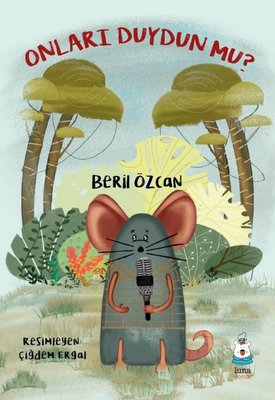 Onları Duydun mu ? | Luna Yayınları