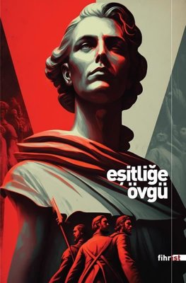 Eşitliğe Övgü | Fihrist