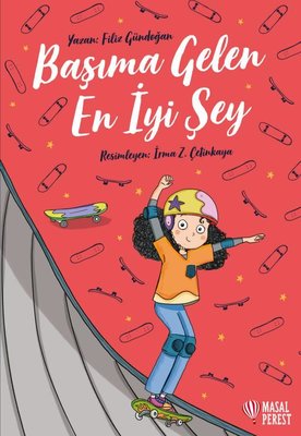 Başıma Gelen En İyi Şey | Masalperest