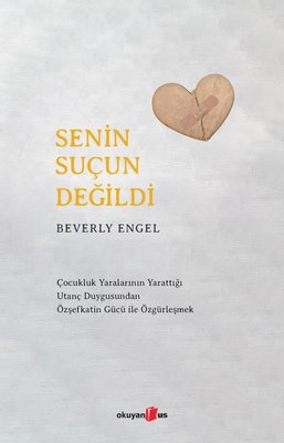 Senin Suçun Değildi | Okuyan Us Yayınları