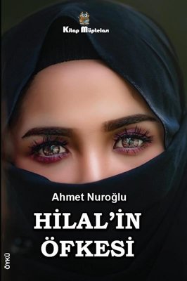 Hilal'in Öfkesi | Kitap Müptelası Yayınları