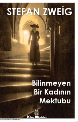 Bilinmeyen Bir Kadının Mektubu | Kitap Müptelası Yayınları