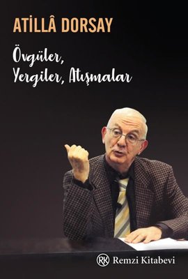 Övgüler Yergiler Atışmalar | Remzi Kitabevi