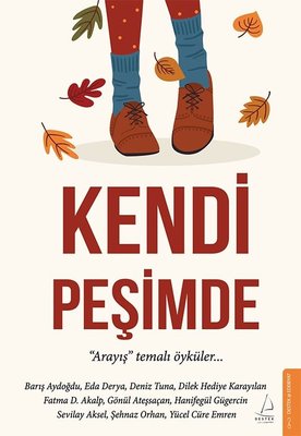 Kendi Peşimde | Destek Yayınları