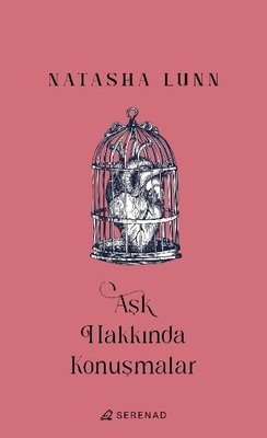 Aşk Hakkında Konuşmalar | Serenad