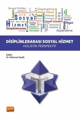 Disiplinlerarası Sosyal Hizmet - Holistik Perspektif | Nobel Bilimsel Eserler