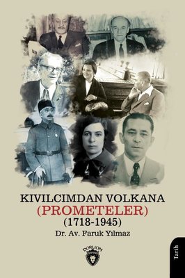 Kıvılcımdan Volkana 1718 - 1945 | Dorlion Yayınevi