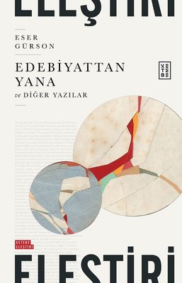 Edebiyattan Yana ve Diğer Yazılar | Ketebe Yayınları