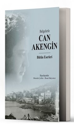 Belgelerle Can Akengin - Bütün Eserleri | Alternatif Yayınları