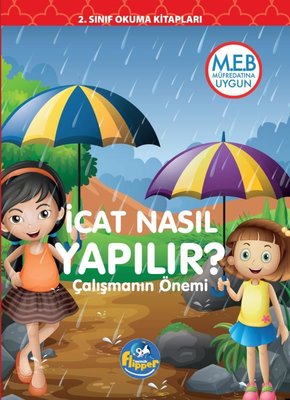 İcat Nasıl Yapılır? Çalışmanın Önemi - 2.Sınıf Okuma Kitapları | Minik Flipper Yayınları