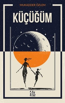 Küçüğüm | 40 Kitap