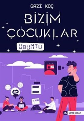 Bizim Çocuklar - Ubuntu | Loti Kitap
