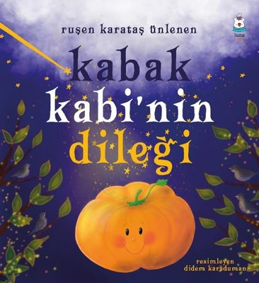 Kabak Kabi'nin Dileği | Luna Yayınları