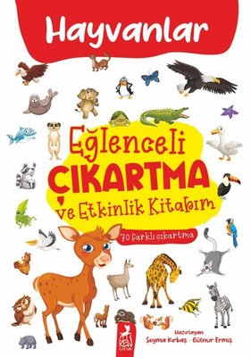 Hayvanlar - Eğlenceli Çıkartma ve Etkinlik Kitabım | Ren Kitap