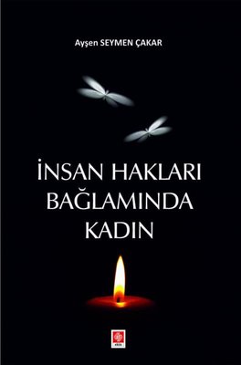 İnsan Hakları Bağlamında Kadın | Ekin Basım Yayın
