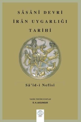 Sasani Devri İran Uygarlığı Tarihi | Post Yayın