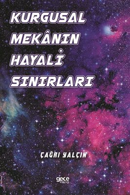 Kurgusal Mekanın Hayali Sınırları | Gece Kitaplığı (İnce Kapak)