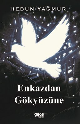 Enkazdan Gökyüzüne | Gece Kitaplığı