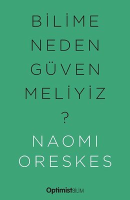 Bilime Neden Güvenmeliyiz? | Optimist