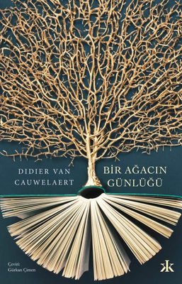 Bir Ağacın Günlüğü | Kafka Kitap