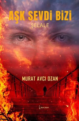 Aşk Sevdi Bizi - Şelale | İkinci Adam Yayınları