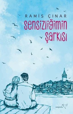 Sensizliğimin Şarkısı | Müptela Yayınları