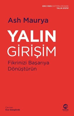 Yalın Girişim: Fikrinizi Başarıya Dönüştürün | Nova Kitap