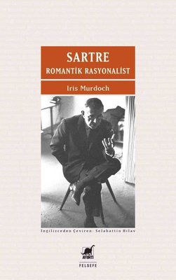 Sartre - Romantik Rasyonalist | Ayrıntı Yayınları