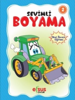 Sevimli Boyama 2 - Okul Öncesi Eğitimi | Efsus