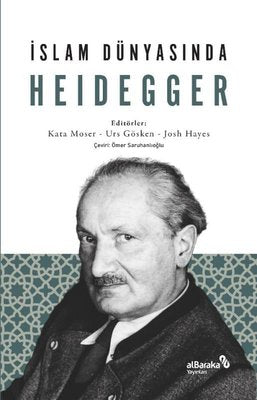 İslam Dünyasında Heidegger | alBaraka Yayınları