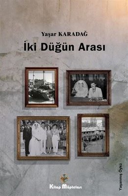 İki Düğün Arası | Kitap Müptelası Yayınları