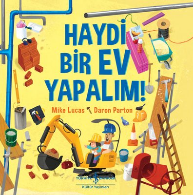 Haydi Bir Ev Yapalım! | İş Bankası Kültür Yayınları