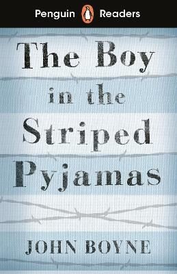 Penguin Readers Level 4: The Boy in Striped Pyjamas | Penguin Random House Children's UK