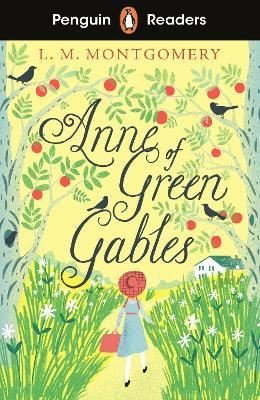 Penguin Readers Level 2: Anne of Green Gables | Penguin Random House Children's UK