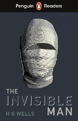 Penguin Readers Level 4: The Invisible Man | Penguin Random House Children's UK