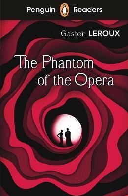 Penguin Readers Level 1: The Phantom of the Opera | Penguin Random House Children's UK