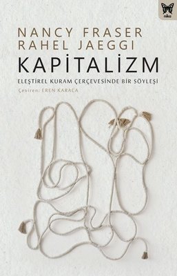 Kapitalizm: Eleştirel Kuram Çerçevesinde Bir Söyleşi | Nika Yayınevi