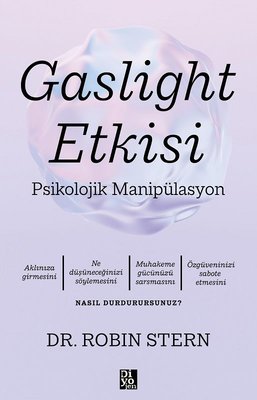 Gaslight Etkisi - Psikolojik Manipülasyon | Diyojen Yayıncılık
