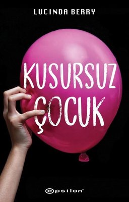 Kusursuz Çocuk | Epsilon Yayınevi