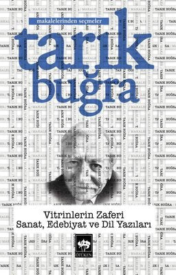 Vitrinlerin Zaferi: Sanat Edebiyat ve Dil Yazıları - Makalelerinden Seçmeler | Ötüken Neşriyat Yayınları