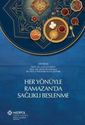 Her Yönüyle Ramazan'da Sağlıklı Beslenme | Medipol Unv (İnce Kapak)