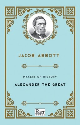 Makers of History-Alexander The Great | Paper Books