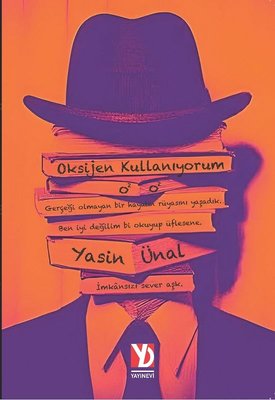 Oksijen Kullanıyorum | Yazardan Direkt