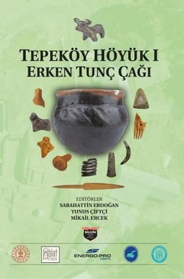 Tepeköy Höyük 1 - Erken Tunç Çağı | Bilgin Kültür Sanat