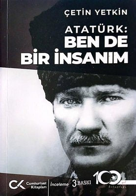 Atatürk: Ben de Bir İnsanım | Cumhuriyet Kitapları