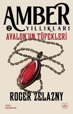 Avalon'un Tüfekleri - Amber Yıllıkları 2 | İthaki Yayınları